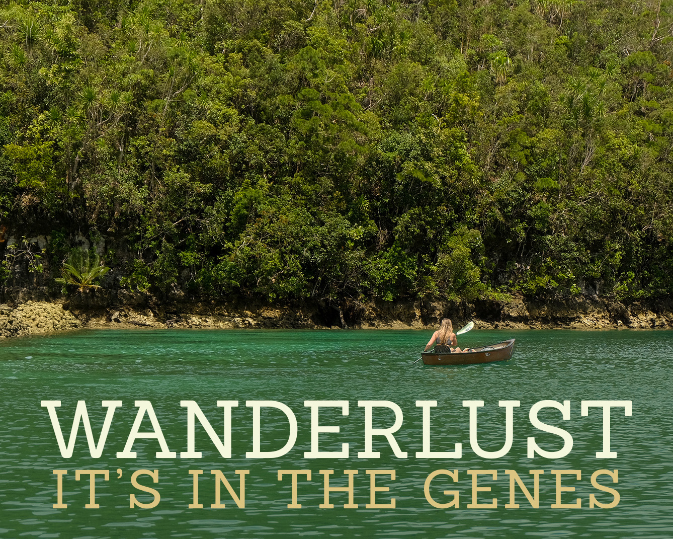 Wanderlust - It's in the Genes